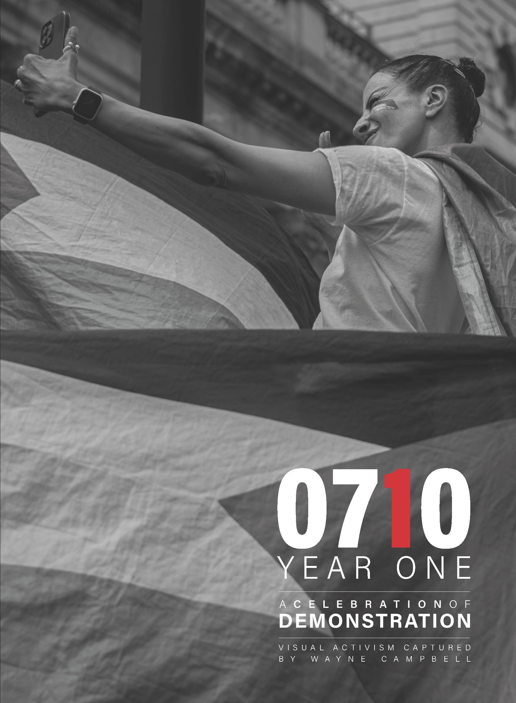 Photobook - '0710 year one' A celebration of Demonstration