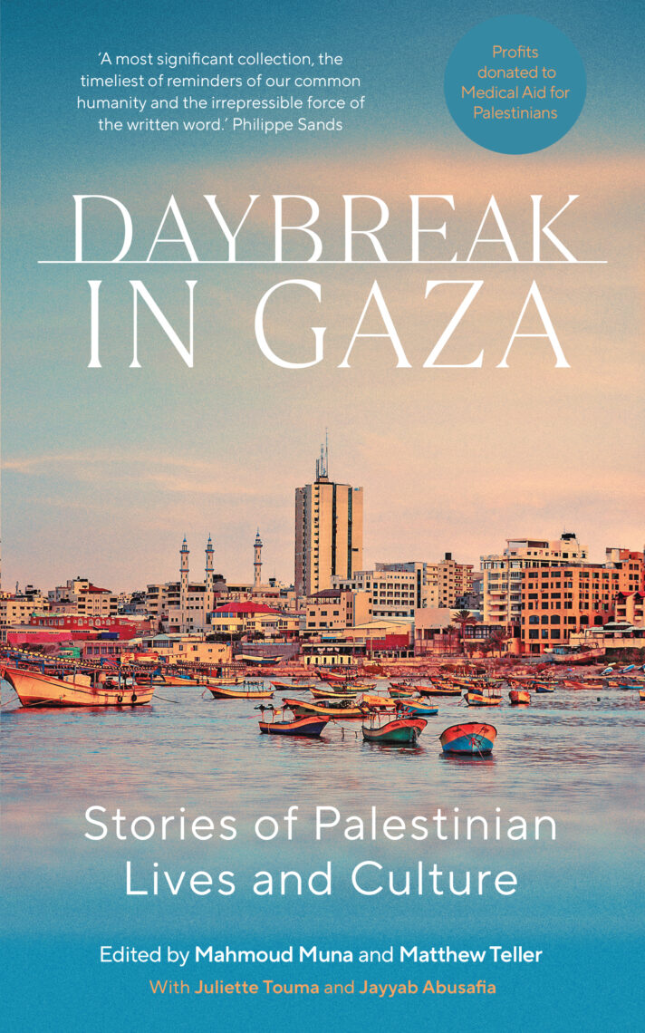 Book - Daybreak in Gaza Stories of Palestinian Lives and Culture