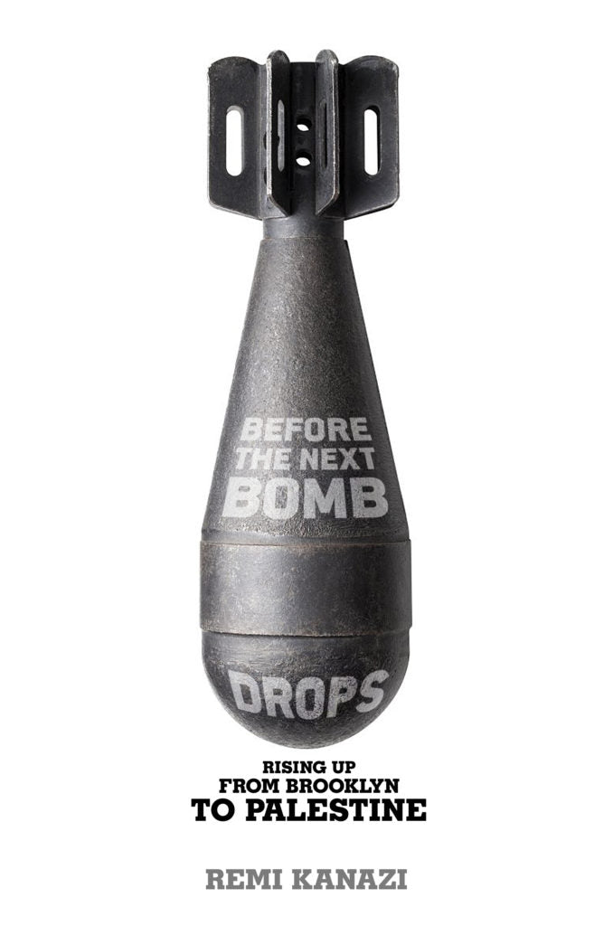 Book: 'Before the Next Bomb Drops' by Remi Kanazi 1 Book: 'Before the Next Bomb Drops' by Remi Kanazi