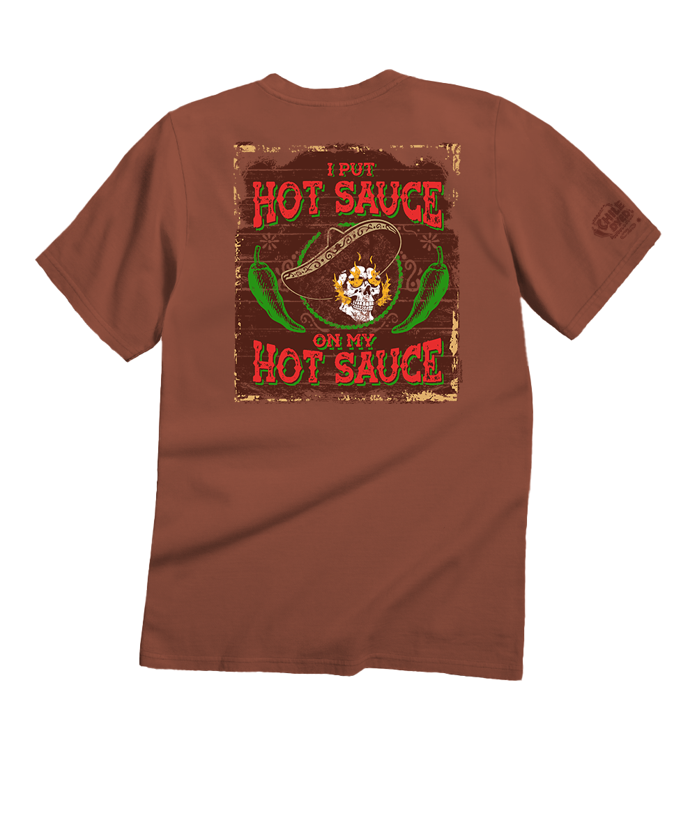 I Put Hot Sauce - Chile Dyed Short Sleeve Crewneck T-Shirt 1 I Put Hot Sauce - Chile Dyed Short Sleeve Crewneck T-Shirt