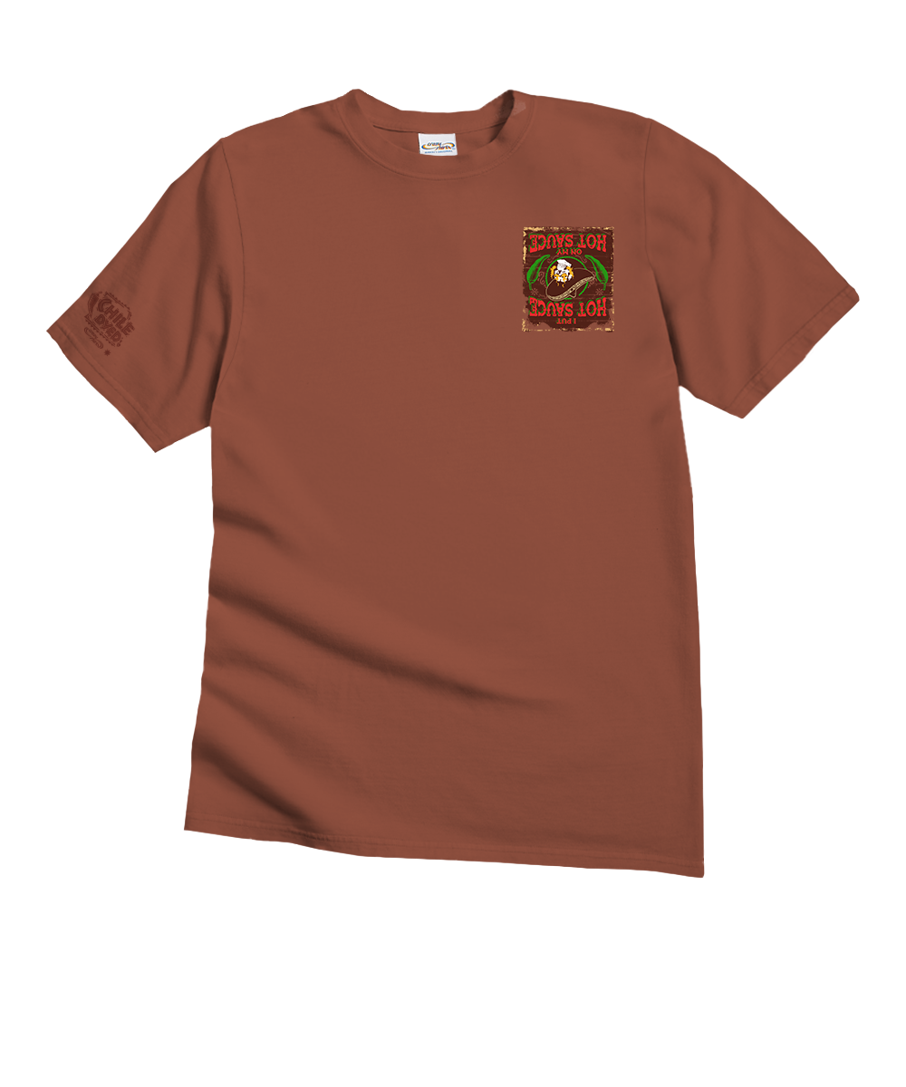 I Put Hot Sauce - Chile Dyed Short Sleeve Crewneck T-Shirt 4 I Put Hot Sauce - Chile Dyed Short Sleeve Crewneck T-Shirt