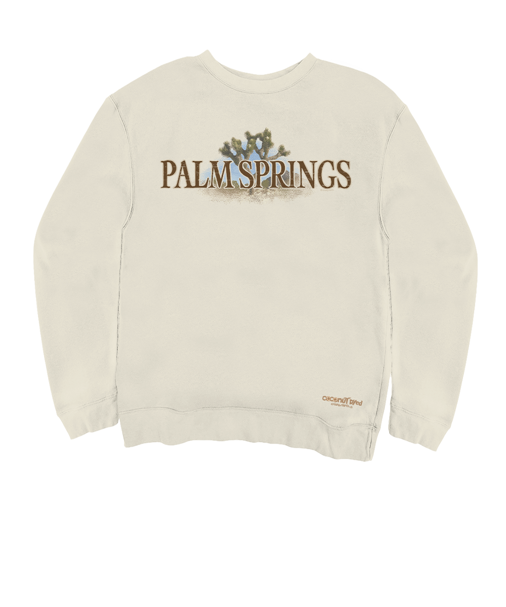 Palm Springs Joshua Tree - Coconut Dyed Long Sleeve Sweatshirt